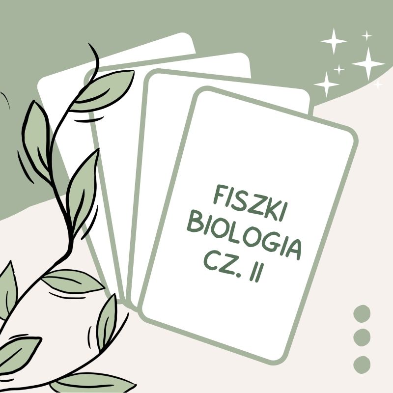 Fiszki z biologii cz.II 