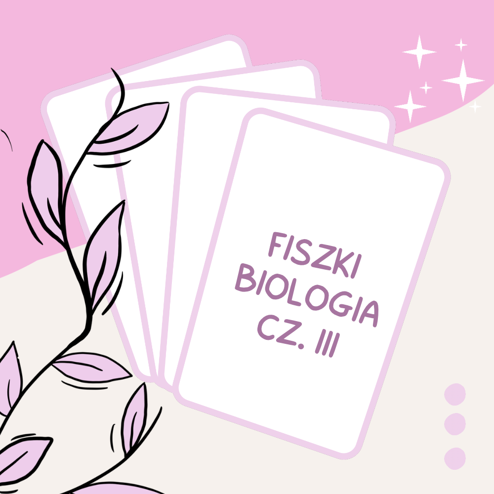 Fiszki z biologii cz.III